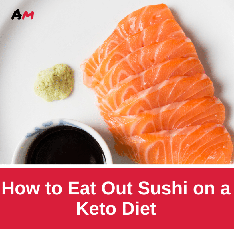 how to eat out sushi on a keto diet