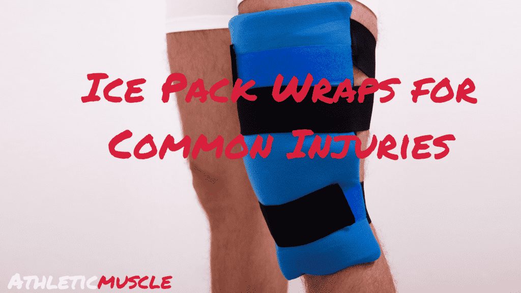 ice pack wraps for common injuries